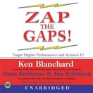 Zap the Gaps! by Ken Blanchard