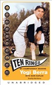 Ten Rings: My Championship Seasons by Yogi Berra