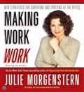 Making Work Work by Julie Morgenstern