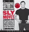 Sly Moves by Sylvester Stallone