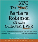 The Best Barbara Robinson CD Audio Collection Ever by Barbara Robinson