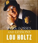 Wins, Losses and Lessons by Lou Holtz