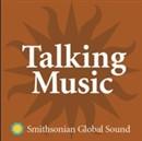 Smithsonian Global Sound Talking Music by Kevin Arnold