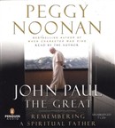 John Paul the Great by Peggy Noonan