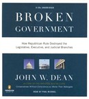 Broken Government by John W. Dean