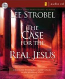 The Case for the Real Jesus by Lee Strobel