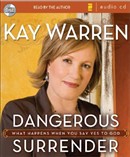 Dangerous Surrender by Kay Warren