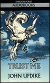 Trust Me by John Updike