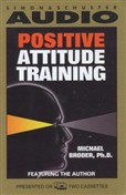 Positive Attitude Training by Michael Broder