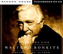 A Reporter's Life by Walter Cronkite