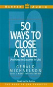50 Ways to Close a Sale by Gerald Michaelson