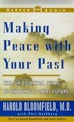 Making Peace with Your Past by Harold H. Bloomfield