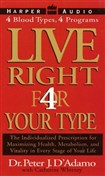 Live Right 4 Your Type by Peter J. D'Adamo