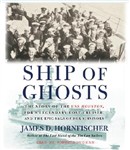 Ship of Ghosts by James Hornfischer