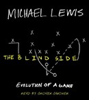 The Blind Side: Evolution of a Game by Michael Lewis