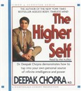 The Higher Self by Deepak Chopra