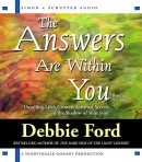 The Answers Are Within You by Debbie Ford