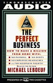 The Perfect Business by Michael LeBoeuf