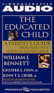 The Educated Child by William J. Bennett