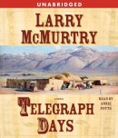 Telegraph Days by Larry McMurtry