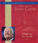 Measuring Our Success by Jimmy Carter