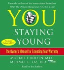 You: Staying Young by Michael F. Roizen