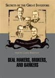 Deal Makers, Brokers, and Bankers by Austin Lynas