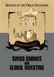 Swiss Gnomes and Global Investing by Ron Holland