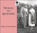 Women to Remember by Kathryn Tucker Windham