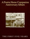 A Prairie Home Companion Anniversary Album: The First Five Years by Garrison Keillor