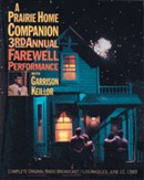 A Prairie Home Companion 3rd Annual Farewell Performance by Garrison Keillor