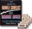 How to Handle Conflict and Manage Anger by Denis Waitley