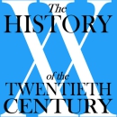 The History of the Twentieth Century Podcast