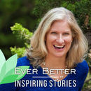 Ever Better Podcast by Lisa Vogt