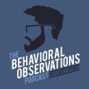 The Behavioral Observations Podcast by Matt Cicoria