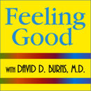 Feeling Good Podcast by David D. Burns