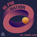 Hi-Phi Nation Podcast by Barry Lam