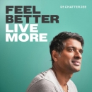 Feel Better, Live More Podcast by Rangan Chatterjee