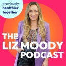 Healthier Together Podcast by Liz Moody