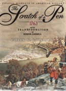 The Scratch of a Pen: 1763 and the Transformation of North America by Colin Calloway