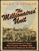 The Millionaires' Unit by Marc Wortman