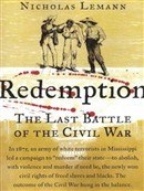 Redemption: The Last Battle of the Civil War by Nicholas Lemann