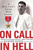 On Call in Hell: A Doctor's Iraq War Story by Richard Jadick