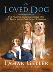 The Loved Dog by Tamar Geller