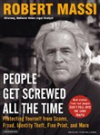 People Get Screwed All the Time by Robert K. Massi