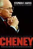 Cheney: The Untold Story of America's Most Powerful and Controversial Vice President by Stephen F. Hayes