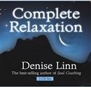 Complete Relaxation by Denise Linn