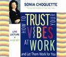 How to Trust Your Vibes at Work by Sonia Choquette