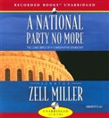 A National Party No More by Zell Miller