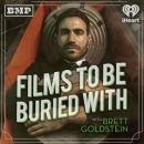 Films To Be Buried With Podcast by Brett Goldstein